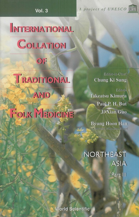 Cover image for book International Collation Of Traditional And Folk Medicine, Vol 3, Northeast Asia: Part 3