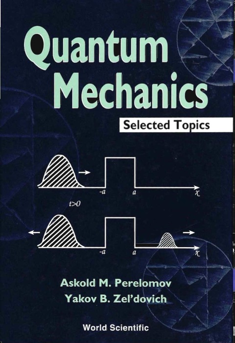 Cover image for book Quantum Mechanics, Selected Topics
