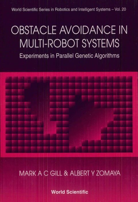 Cover image for book Obstacle Avoidance In Multi-robot Systems, Experiments In Parallel Genetic Algorithms