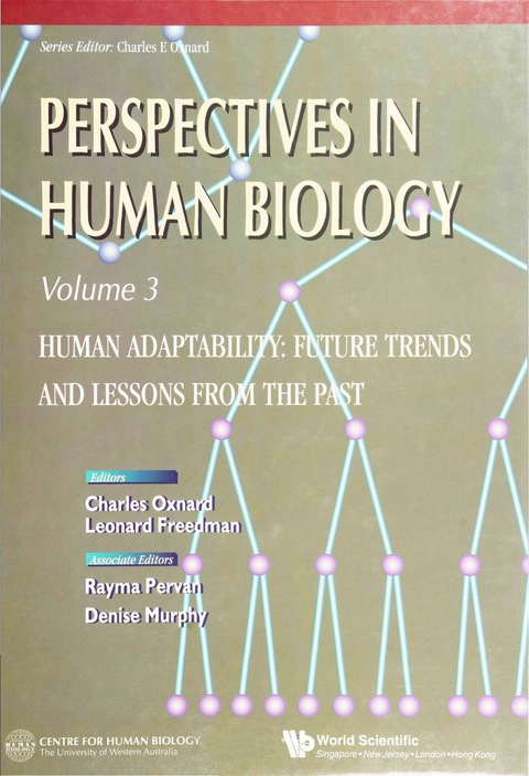 Cover image for book Human Adaptability: Future Trends And Lessons From The Past, Perspective In Human Biology, Vol 3