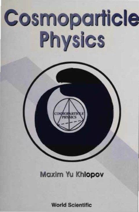 Cover image for book Cosmoparticle Physics