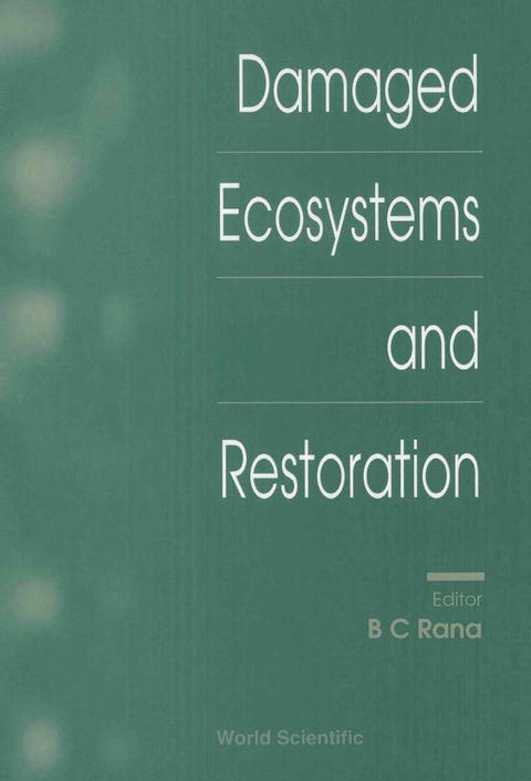 Cover image for book Damaged Ecosystems And Restoration