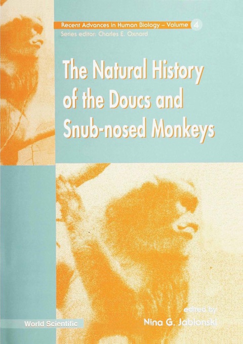 Cover image for book Natural History Of The Doucs And Snub-nosed Monkeys, The