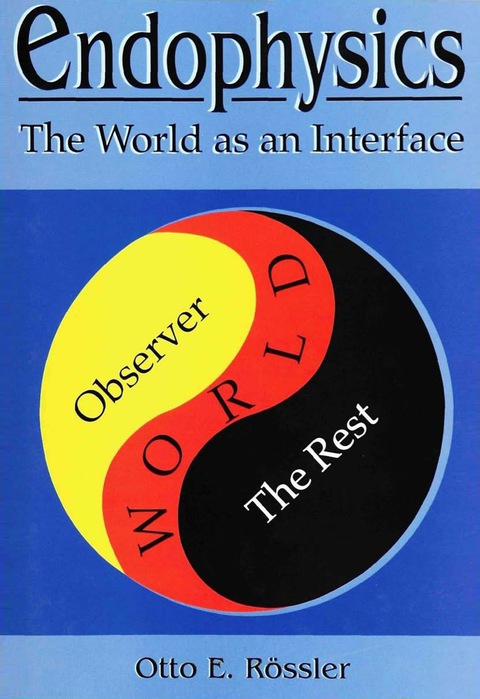 Cover image for book ENDOPHYSICS - THE WORLD AS AN INTERFACE