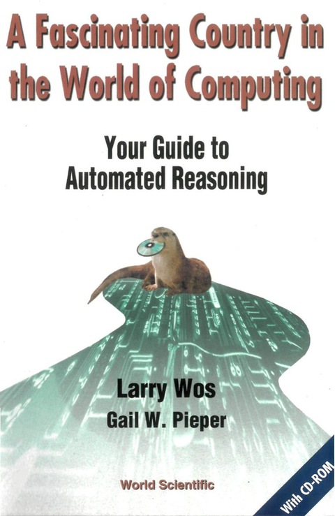 Cover image for book Fascinating Country In The World Of Computing, A: Your Guide To Automated Reasoning