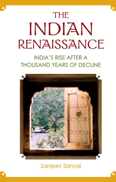 Cover image for book Indian Renaissance, The: India's Rise After A Thousand Years Of Decline