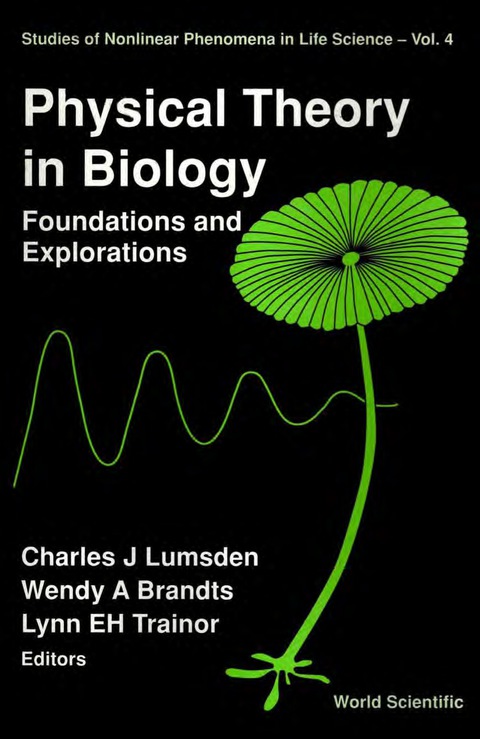 Cover image for book PHYSICAL THEORY IN BIOLOGY          (V4)
