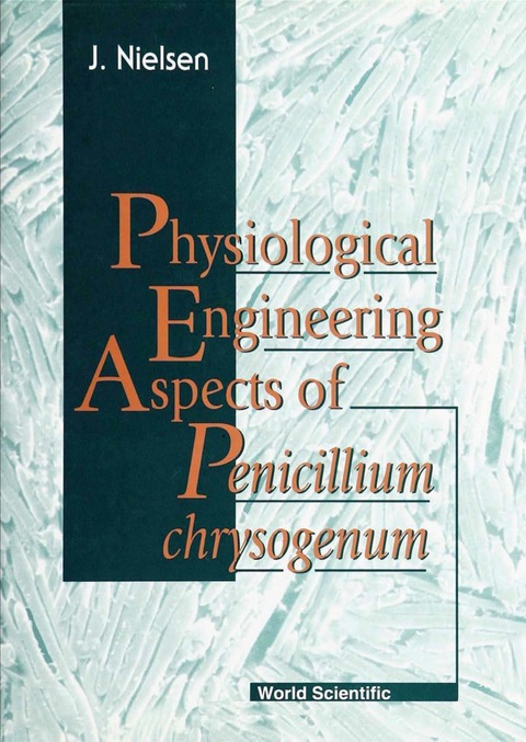 Cover image for book Physiological Engineering Aspects Of Penicillium Chrysogenum