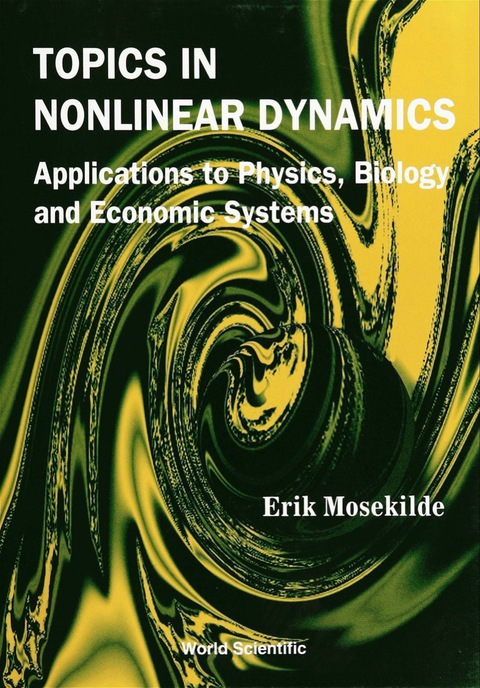 Cover image for book Topics In Nonlinear Dynamics: Applications To Physics, Biology And Economic Systems