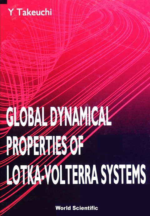 Cover image for book Global Dynamical Properties Of Lotka-volterra Systems