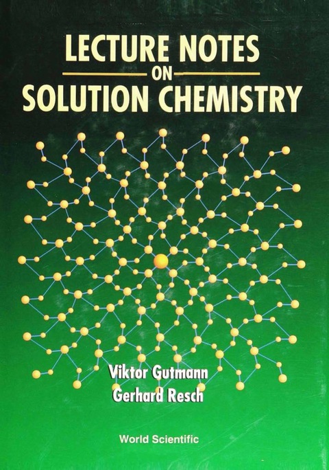 Cover image for book Lecture Notes On Solution Chemistry