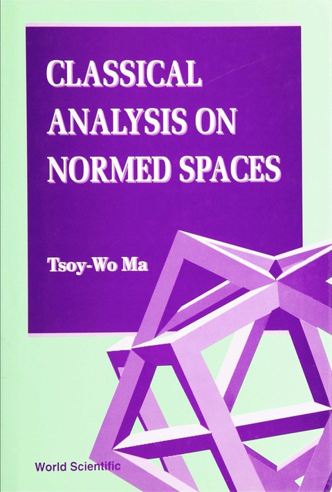 Cover image for book CLASSICAL ANALYSIS ON NORMED SPACES