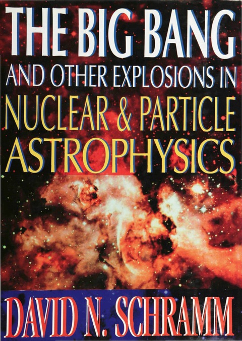 Cover image for book BIG BANG & OTHER EXPLOSIONS IN NUCLEAR & PARTICLE ASTROPHY