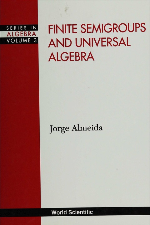 Cover image for book FINITE SEMIGRPS & UNIVERSAL ALGEBRA (V3)
