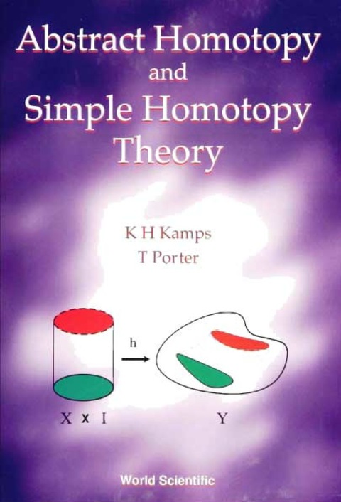 Cover image for book ABSTRACT HOMOTOPY & SIMPLE HOMOTOPY THE