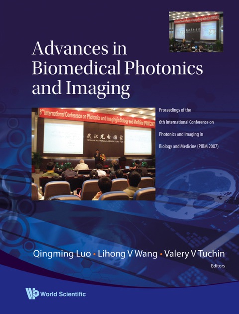 Cover image for book Advances In Biomedical Photonics And Imaging - Proceedings Of The 6th International Conference On Photonics And Imaging In Biology And Medicine (Pibm 2007)