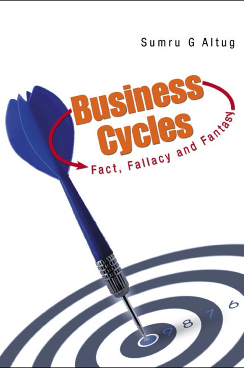 Cover image for book Business Cycles: Fact, Fallacy And Fantasy