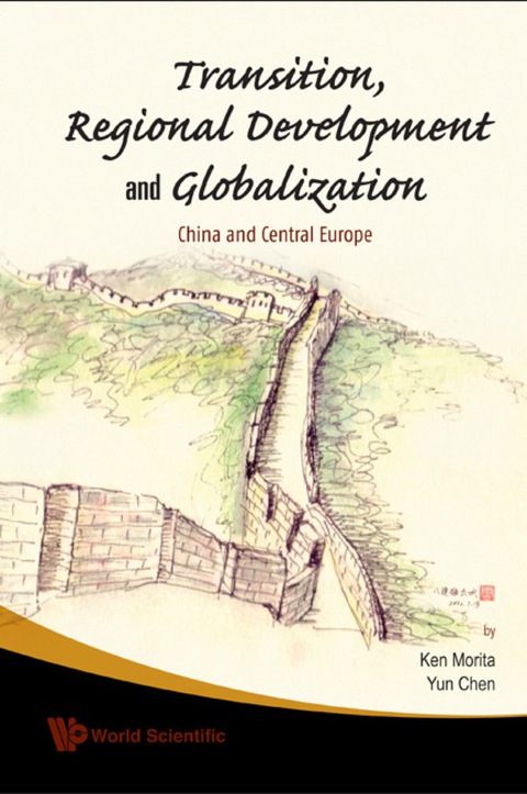 Cover image for book Transition, Regional Development And Globalization: China And Central Europe