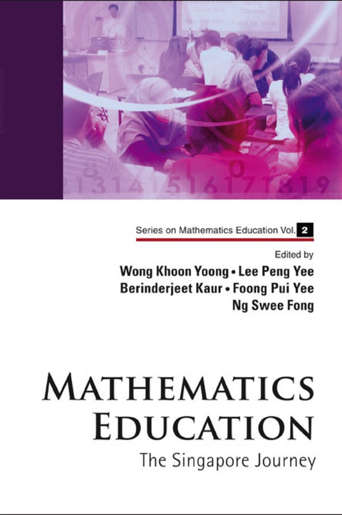 Cover image for book Mathematics Education: The Singapore Journey