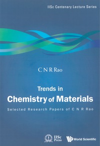Cover image: Trends In Chemistry Of Materials: Selected Research Papers Of C N R Rao 9789812833839