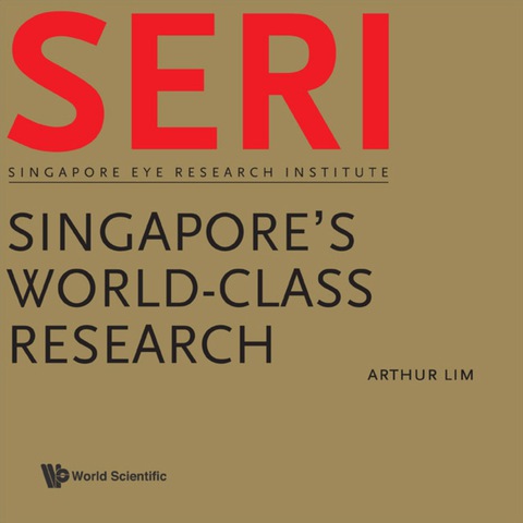 Cover image for book Seri: Singapore's World-class Research - Singapore Eye Research Institute
