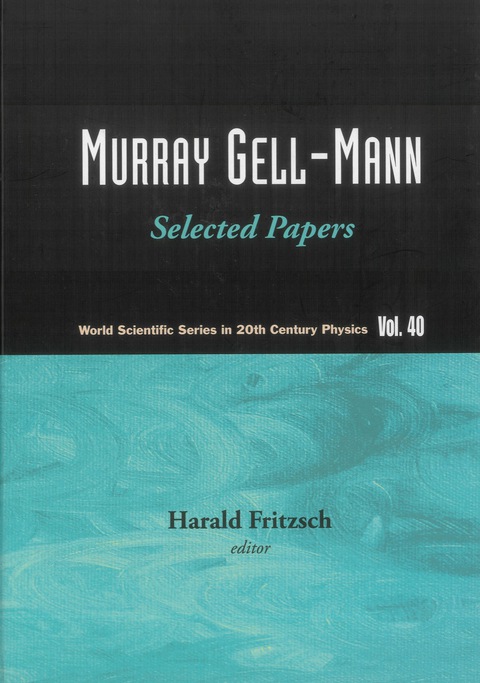 Cover image for book Murray Gell-mann - Selected Papers