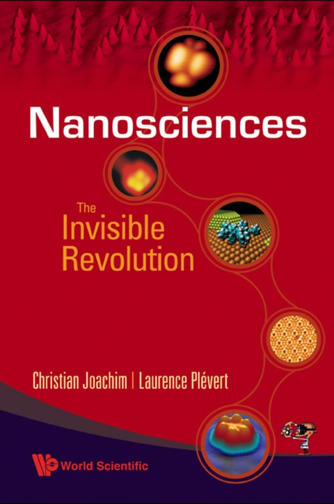 Cover image for book Nanosciences: The Invisible Revolution