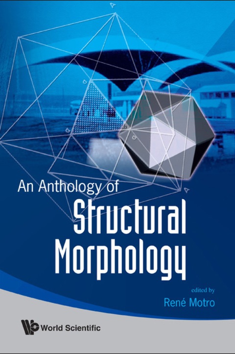 Cover image for book ANTHOLOGY OF STRUCTURAL MORPHOLOGY, AN