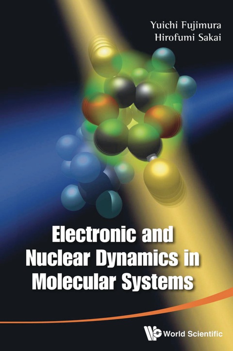 Cover image for book ELECTRONIC & NUCLEAR DYNAMICS IN MOLE...