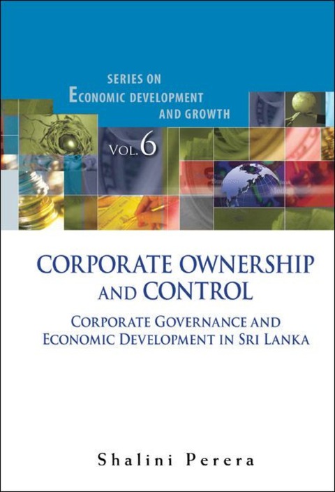 Cover image for book Corporate Ownership And Control: Corporate Governance And Economic Development In Sri Lanka