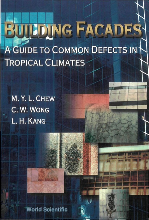 Cover image for book Building Facades: A Guide To Common Defects In Tropical Climates