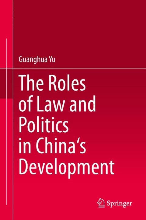 Cover image for book The Roles of Law and Politics in China's Development