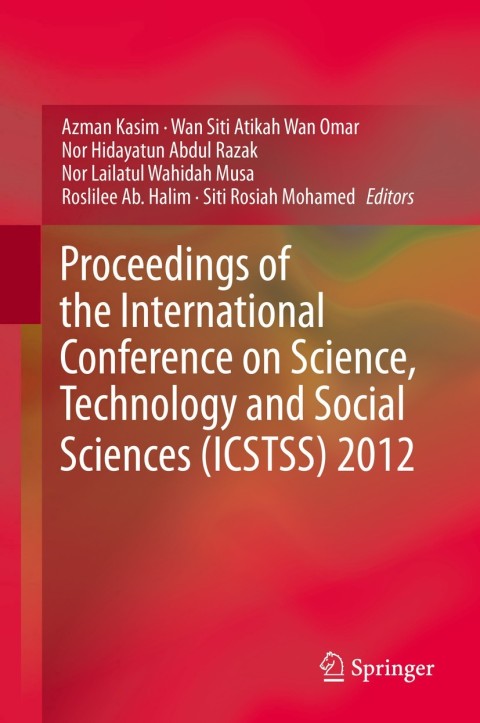 Cover image for book Proceedings of the International Conference on Science, Technology and Social Sciences (ICSTSS) 2012