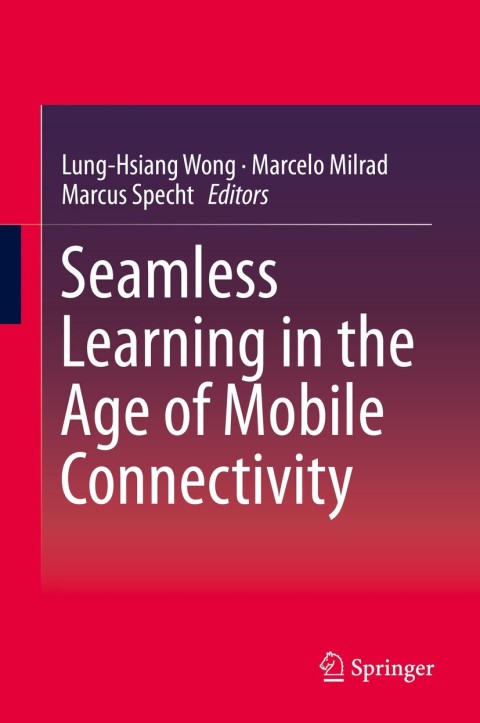 Cover image for book Seamless Learning in the Age of Mobile Connectivity