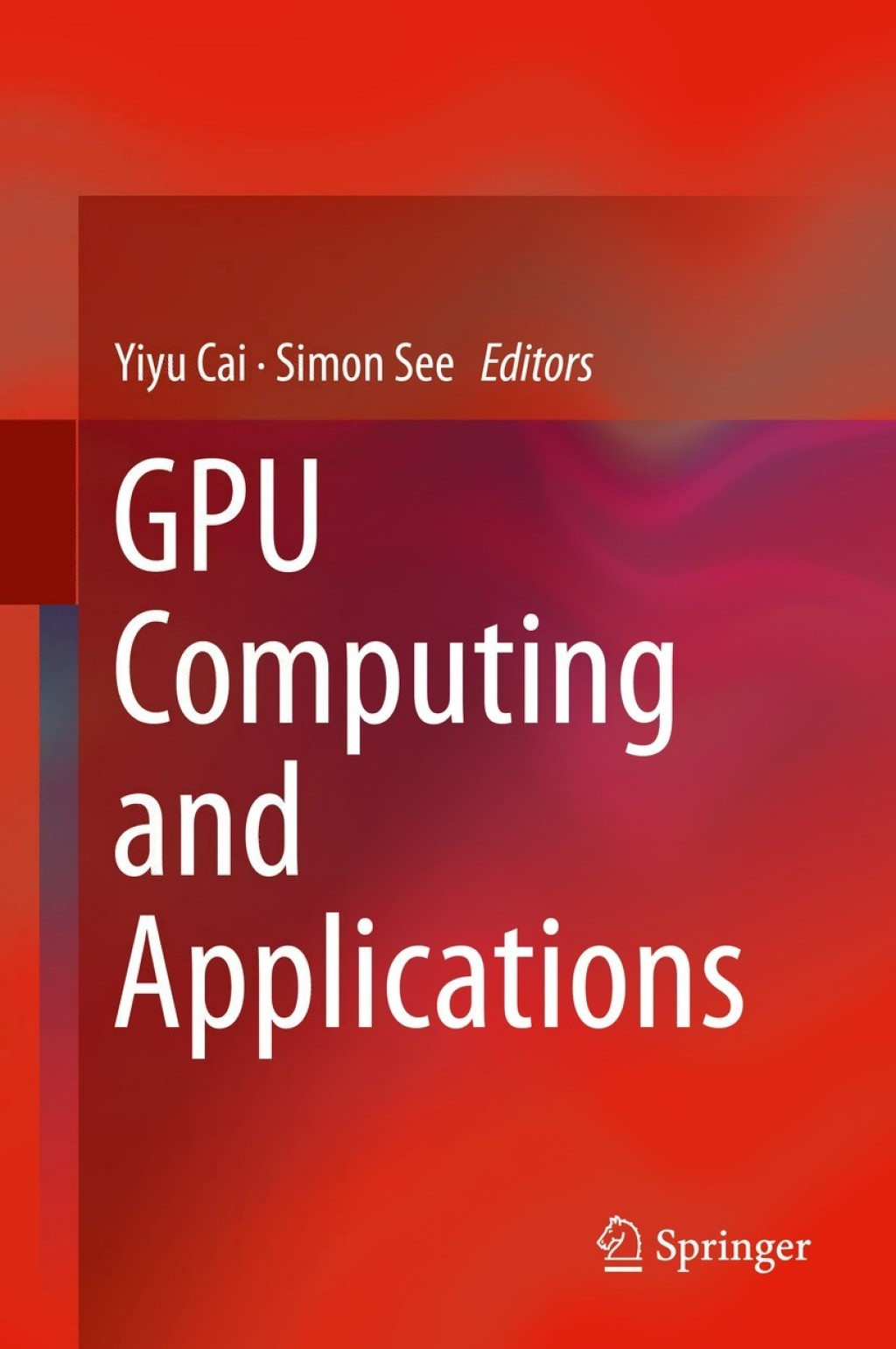 GPU Computing and Applications (eBook)