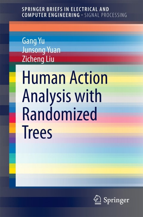 Human Action Analysis with Randomized Trees 