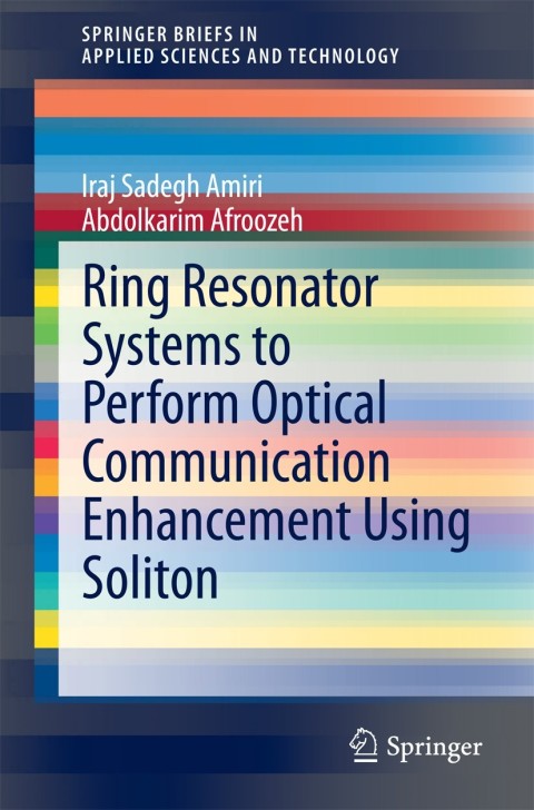 Cover image for book Ring Resonator Systems to Perform Optical Communication Enhancement Using Soliton