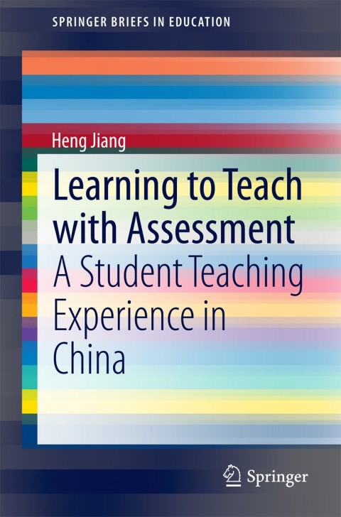 Cover image for book Learning to Teach with Assessment