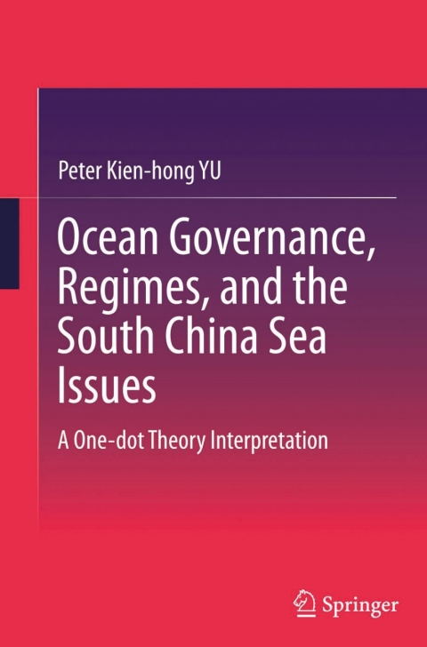 Ocean Governance, Regimes, and the South China Sea Issues 