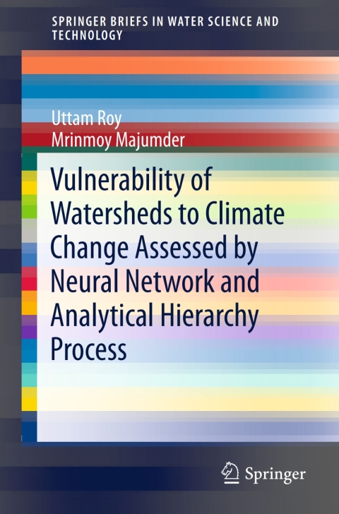 Cover image for book Vulnerability of Watersheds to Climate Change Assessed by Neural Network and Analytical Hierarchy Process