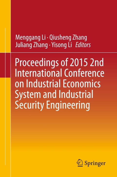 Cover image for book Proceedings of 2015 2nd International Conference on Industrial Economics System and Industrial Security Engineering