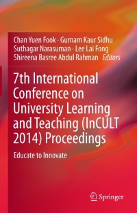 Cover image: 7th International Conference on University Learning and Teaching (InCULT 2014) Proceedings 9789812876638