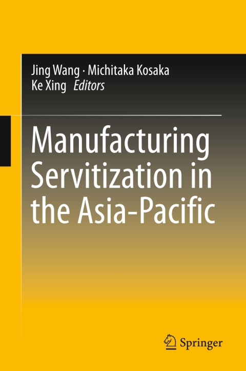Cover image for book Manufacturing Servitization in the Asia-Pacific