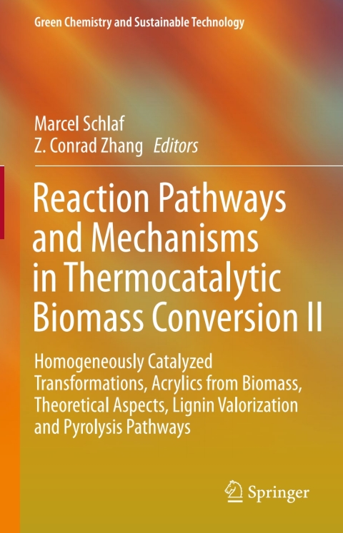 Cover image for book Reaction Pathways and Mechanisms in Thermocatalytic Biomass Conversion II