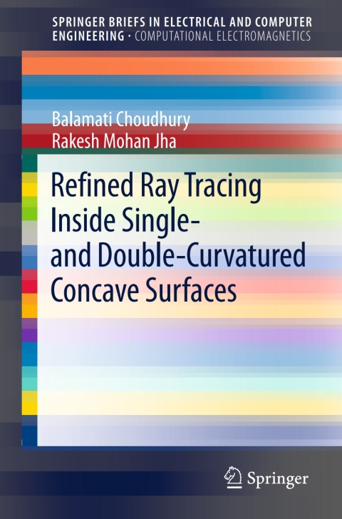 Cover image for book Refined Ray Tracing inside Single- and Double-Curvatured Concave Surfaces