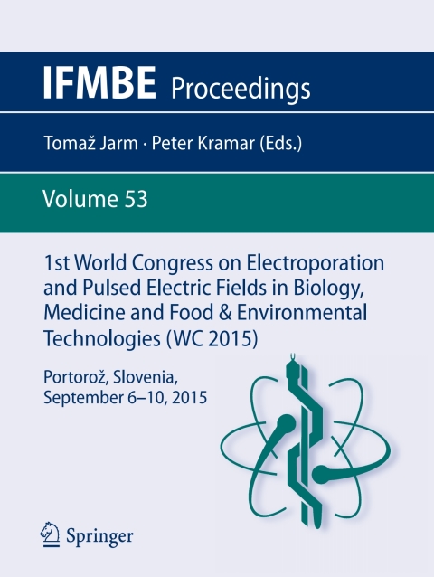 Cover image for book 1st World Congress on Electroporation and Pulsed Electric Fields in Biology, Medicine and Food & Environmental Technologies