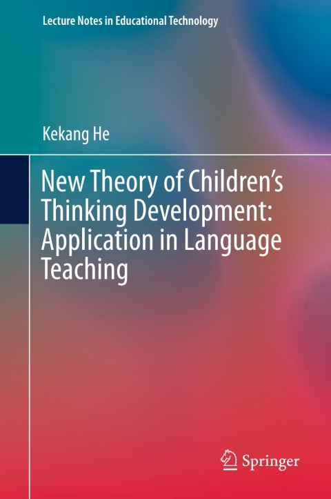 Cover image for book New Theory of Children’s Thinking Development: Application in Language Teaching
