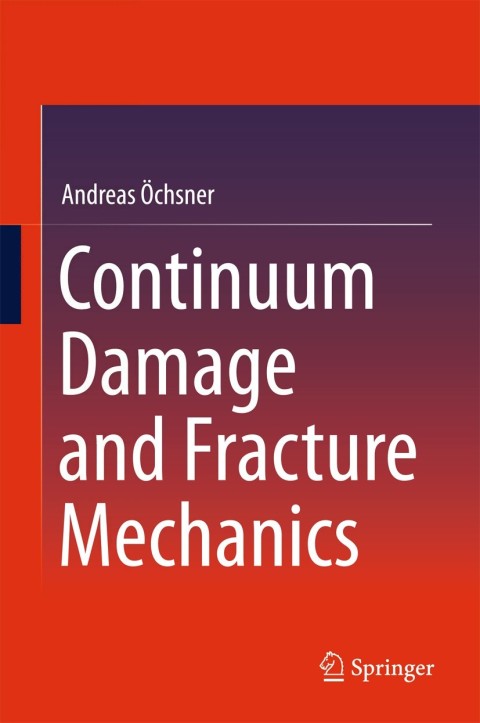 Cover image for book Continuum Damage and Fracture Mechanics