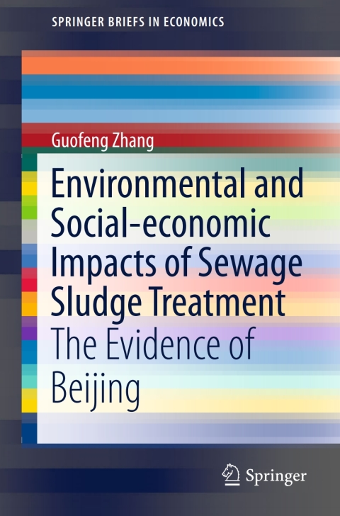 Environmental and Social-economic Impacts of Sewage Sludge Treatment 