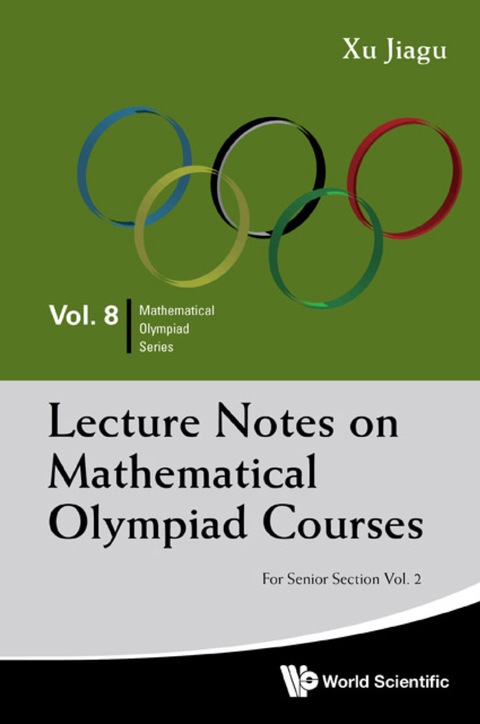 Cover image for book Lecture Notes On Mathematical Olympiad Courses: For Senior Section - Volume 2